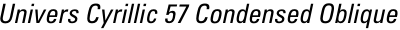 Univers Cyrillic 57 Condensed Oblique